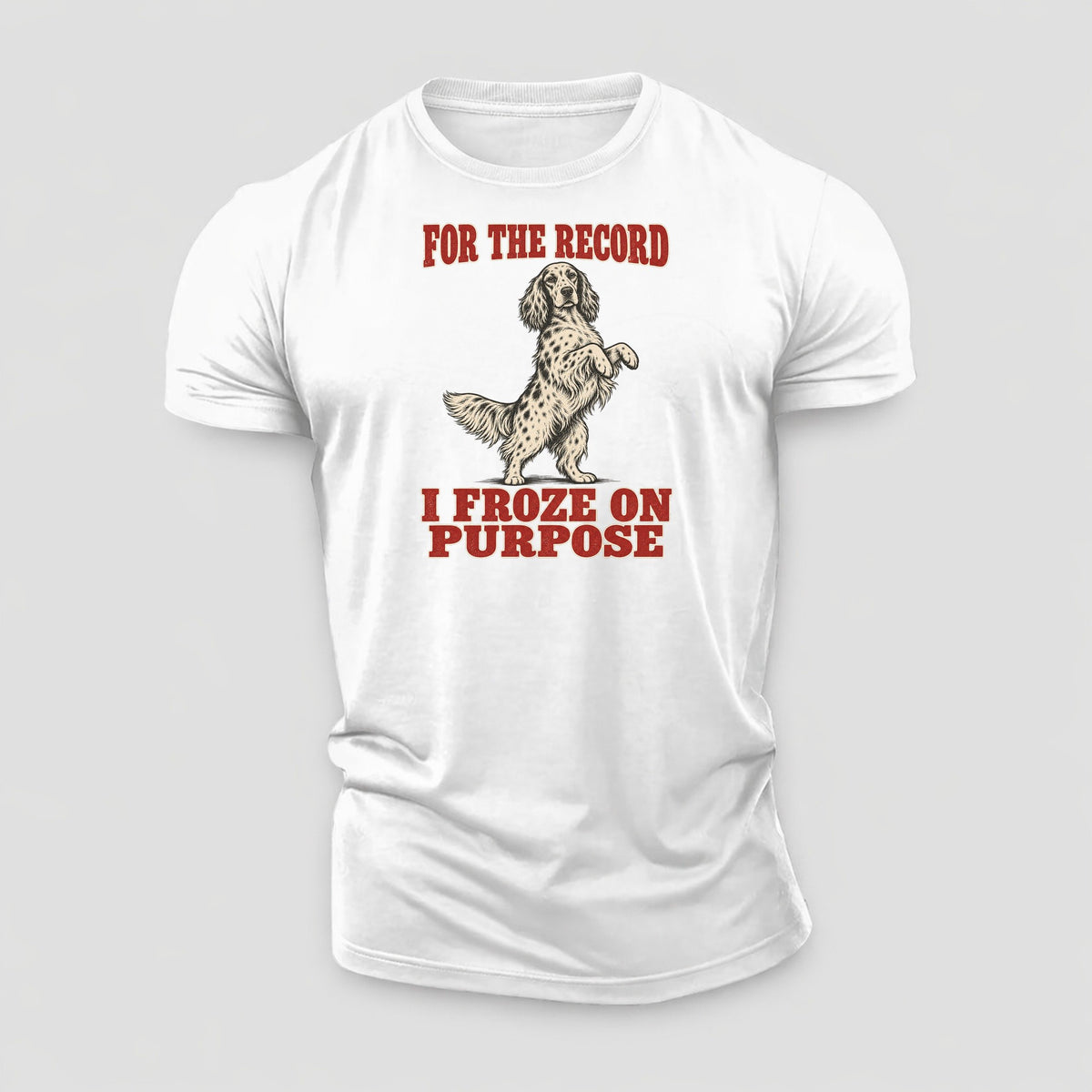 English Setter Dog Declarations Cotton T-Shirt – White