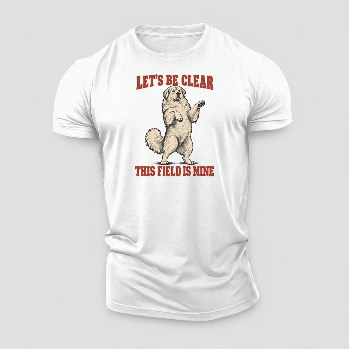 Great Pyrenees Dog Declarations Cotton T-Shirt – White