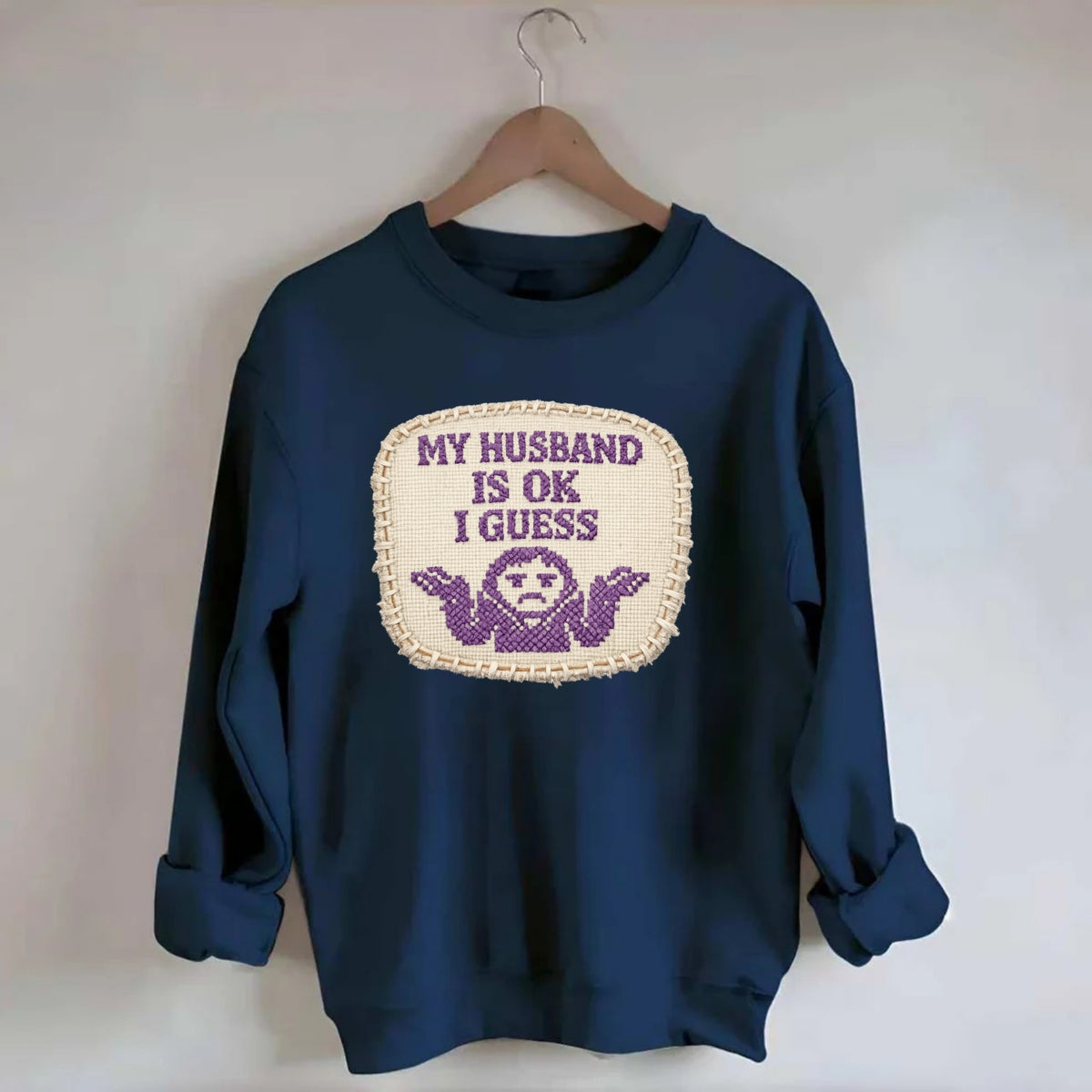 MY HUSBAND IS OK I GUESS - purple ok shrug - purple - mediocre husband - Crewneck Sweatshirt - navy