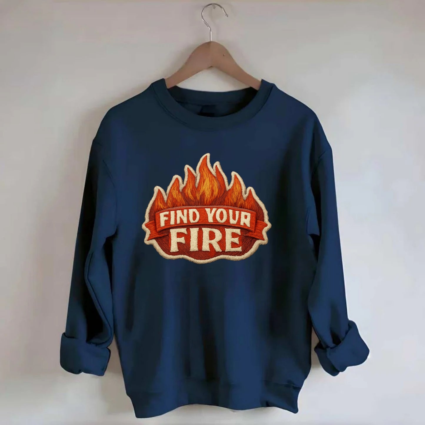 FIND YOUR FIRE - flames with text in orange , passion - Crewneck Sweatshirt - navy