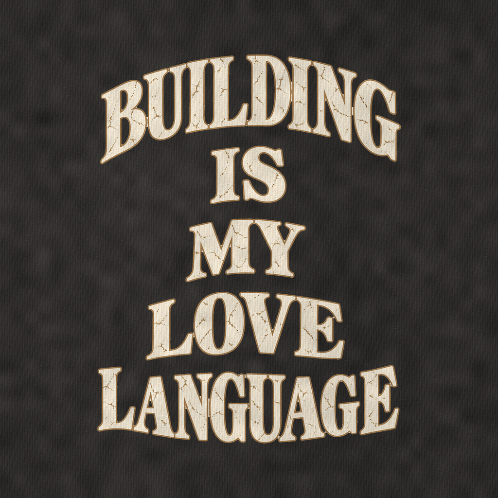 Building Is My Love Language Quiet Statements Vintage T-shirt – black, print and cotton detail (AI mockup)