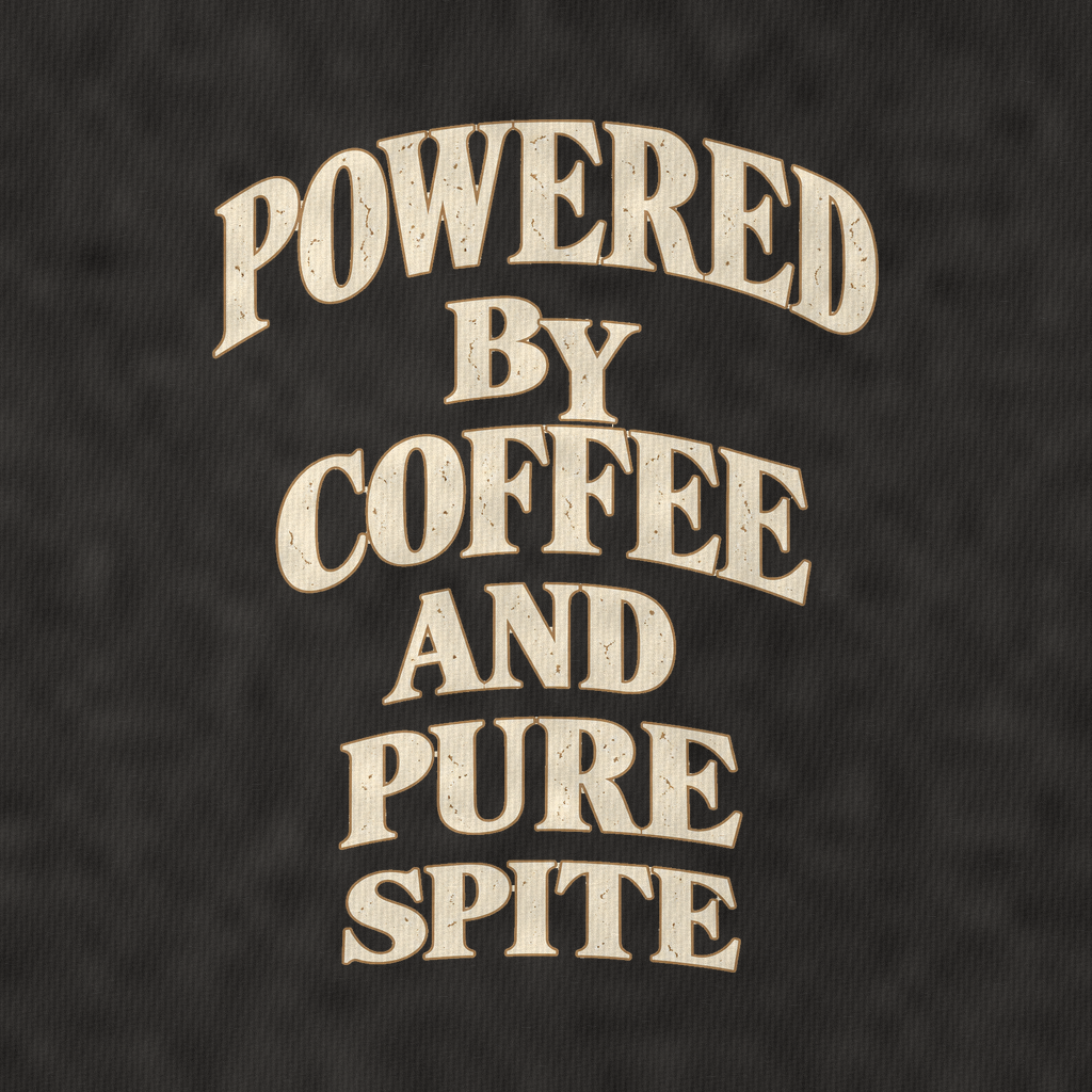 Powered By Coffee And Pure Spite Quiet Statements Vintage T-shirt – black, print and cotton detail (AI mockup)