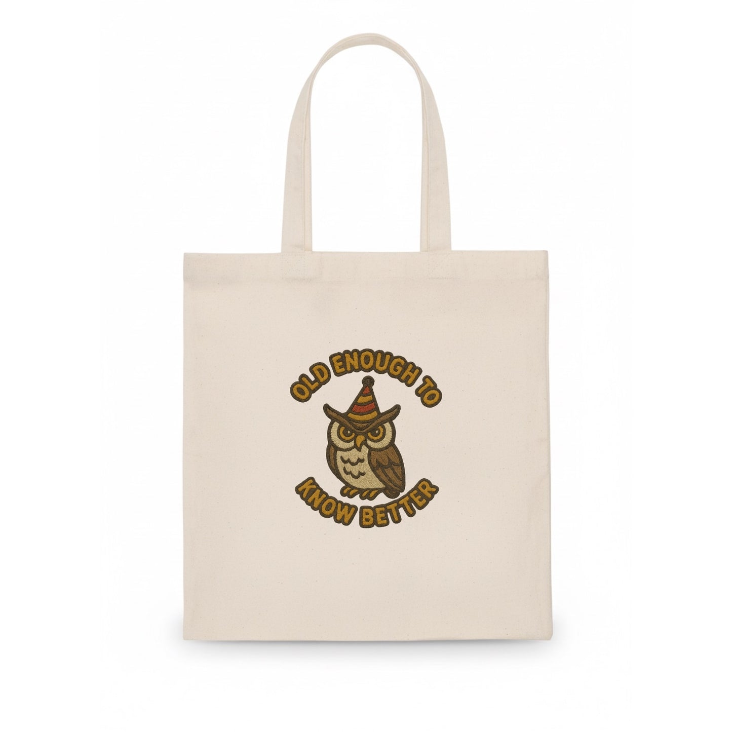 Old Enough To Know Better - Tote Bag - white