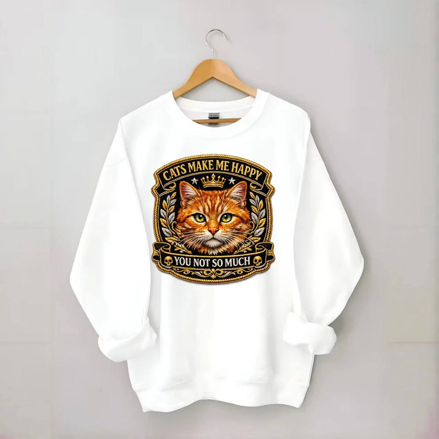 CATS MAKE ME HAPPY YOU NOT SO MUCH - cat face in orange , cat preference - Crewneck Sweatshirt - white
