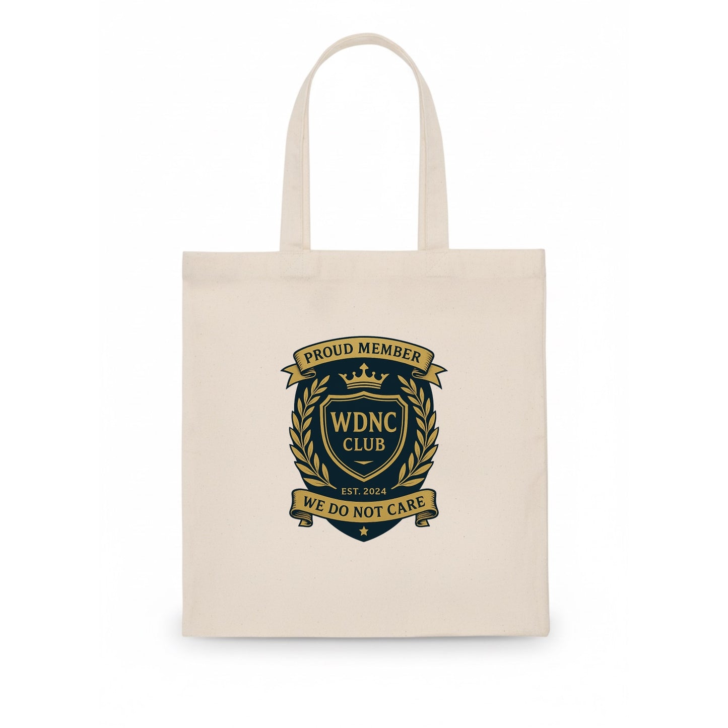 Proud Member badge with laurel wreath - "WDNC CLUB - We Do Not Care" - apathy pride - Tote Bag - white
