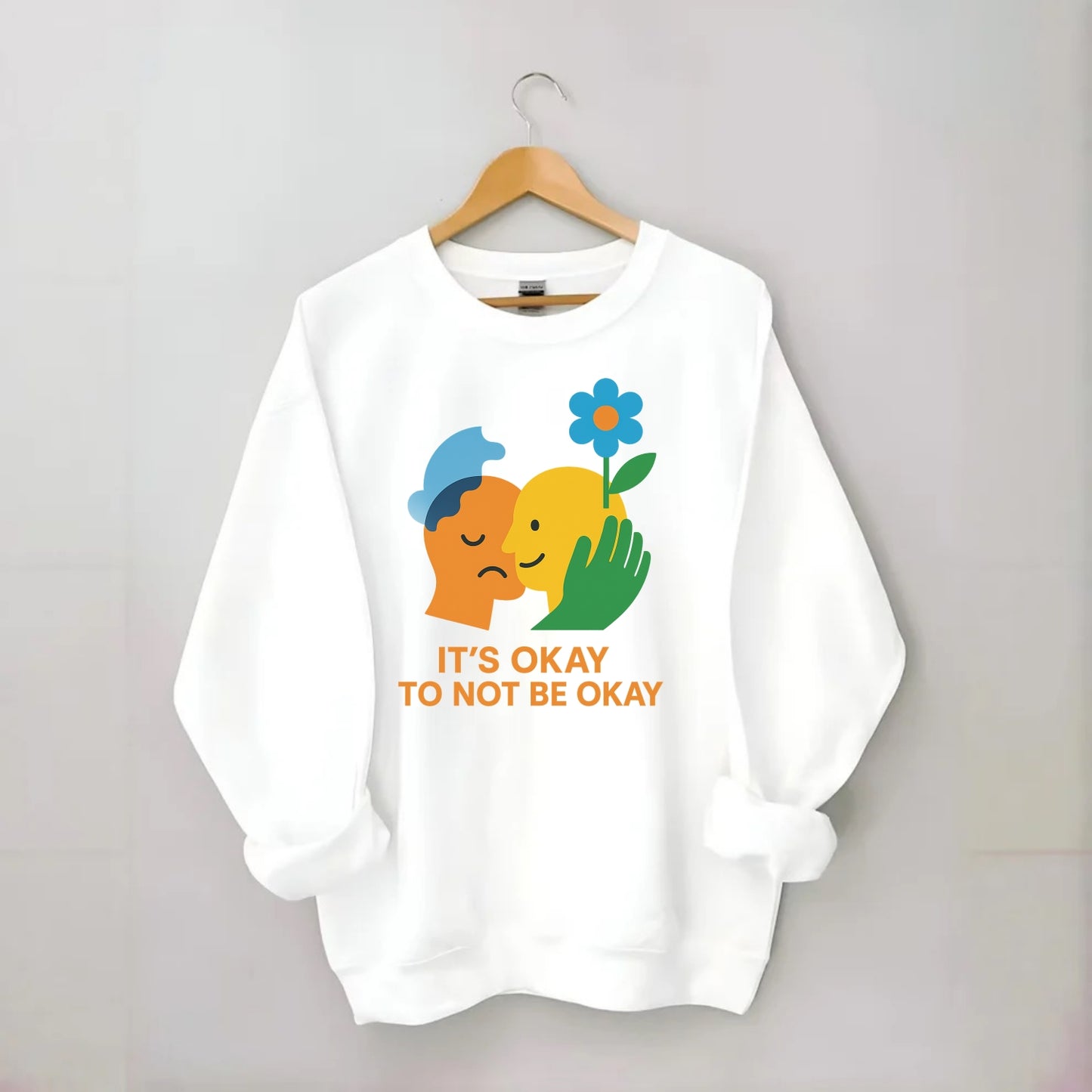 Mental health stigma fading as support grows - "It's Okay to Not Be Okay" - - Crewneck Sweatshirt - white