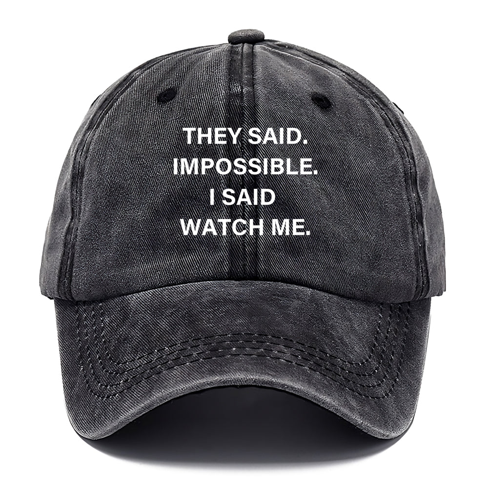 They Said Impossible Classic Cap