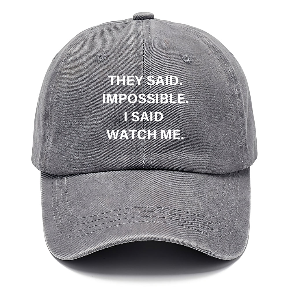 They Said Impossible Classic Cap