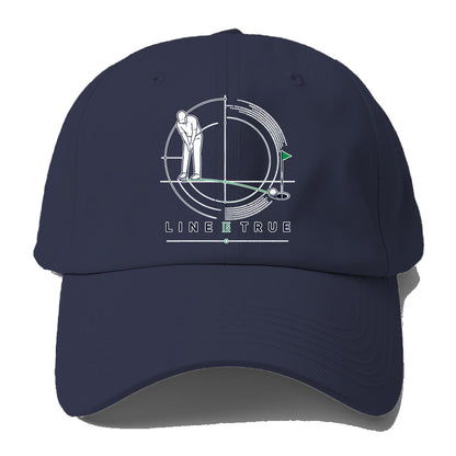 Line Is True Baseball Cap