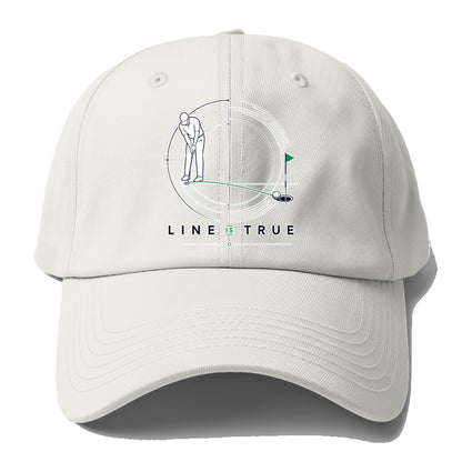Line Is True Baseball Cap