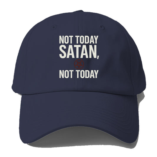 not today satan Hat