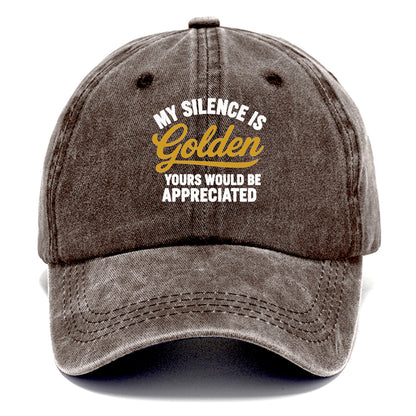 silence is golden appreciated humor Hat