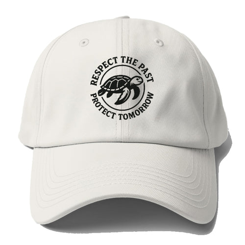 Respect The Past Protect Tomorrow Baseball Cap For Big Heads