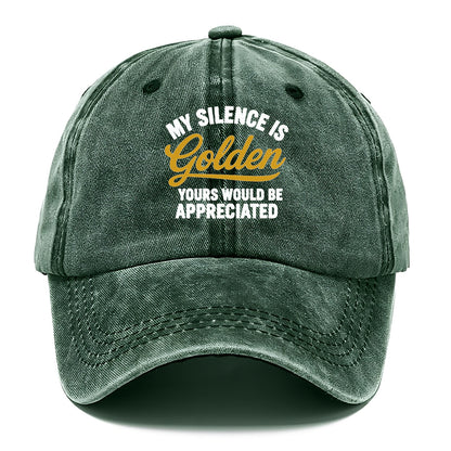 silence is golden appreciated humor Hat