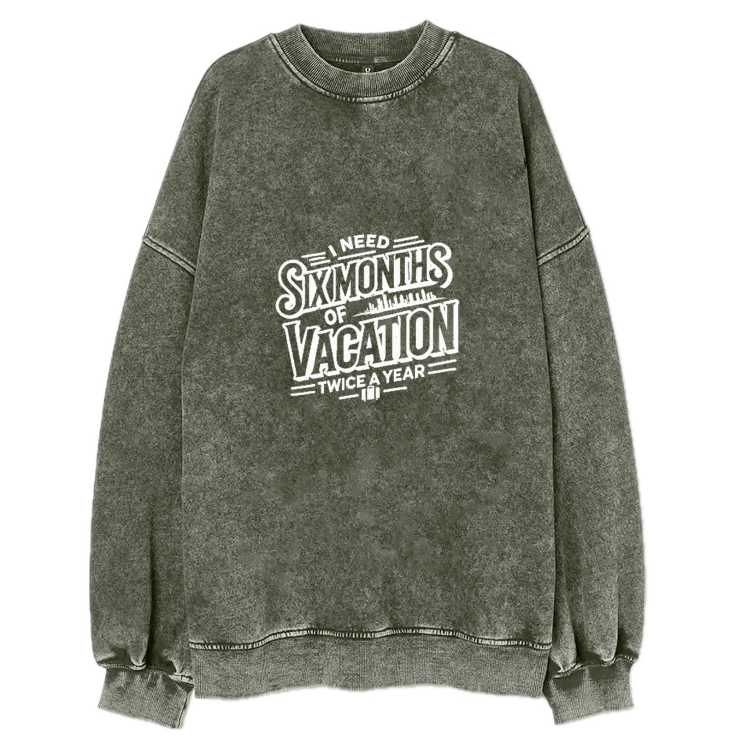 i need six months of vacation twice a year  Hat