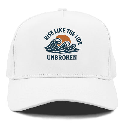 rise like the tide unbroken Hat