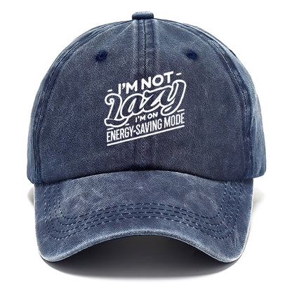 i'm not lazy i'm on energy saving mode Hat