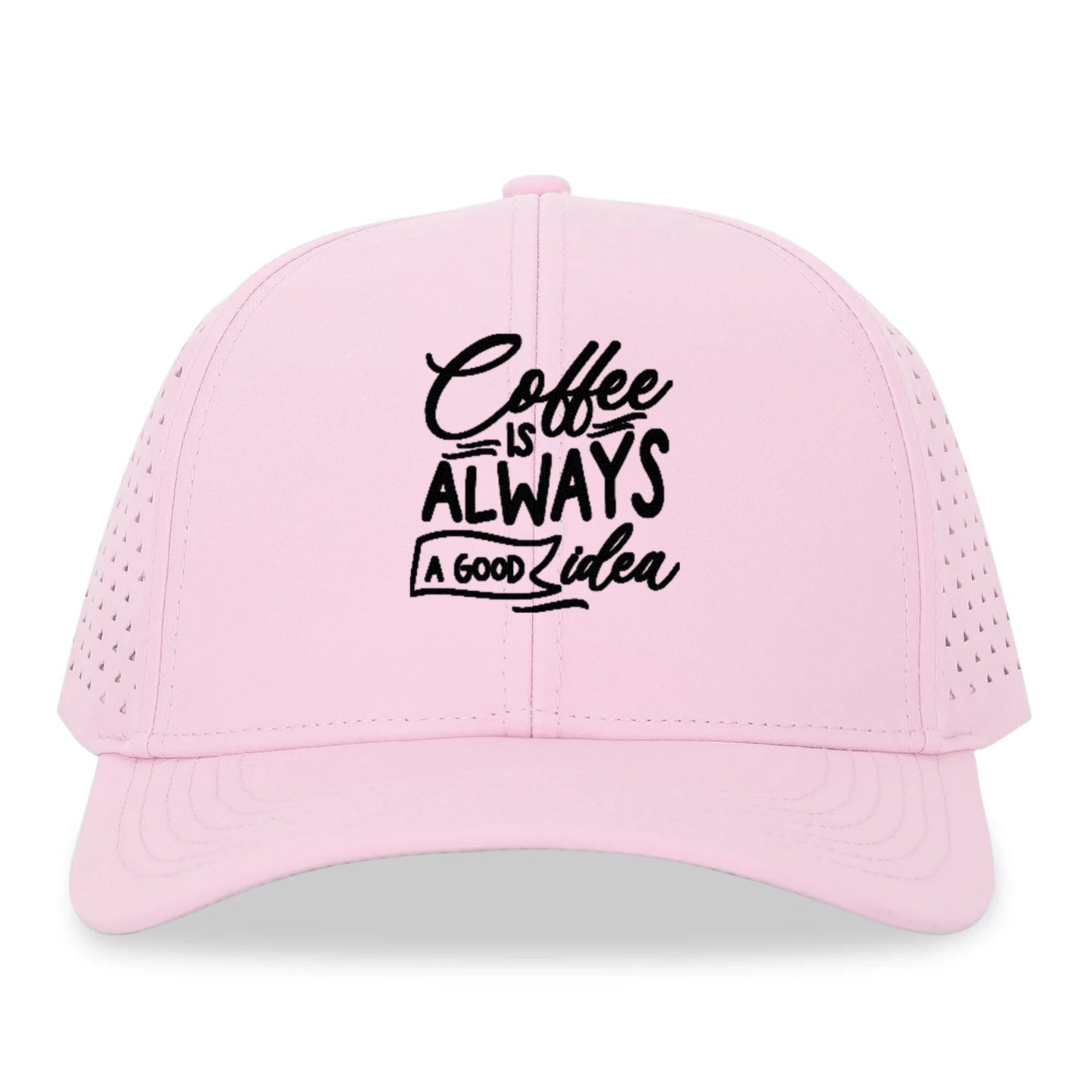 Caffeine Chronicles: Fuel Your Day with 'Coffee is Always a Good Idea' Hat