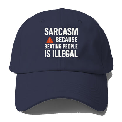 sarcasm because beating people Hat
