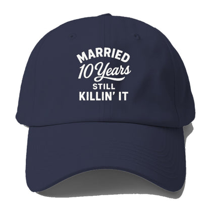 ten years still killin it Hat