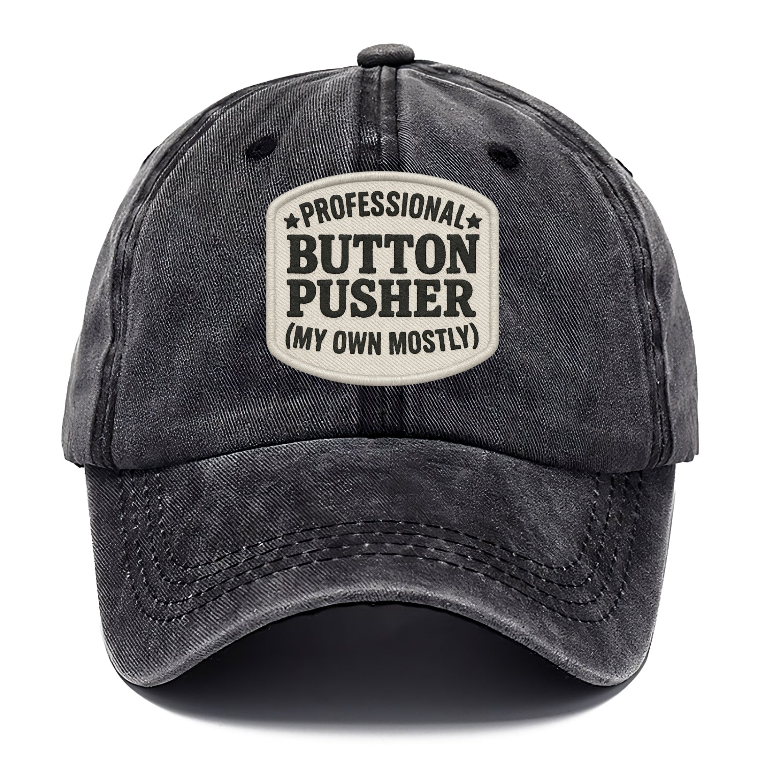 professional button pusher my own mostly Hat