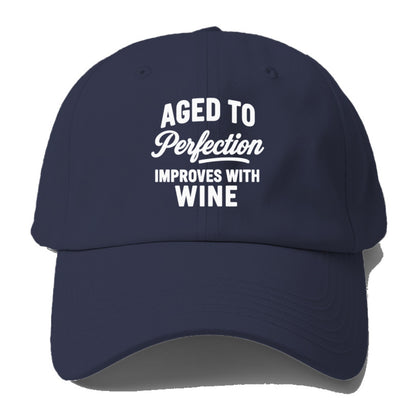 aged perfection wine Hat