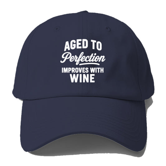 aged perfection wine Hat