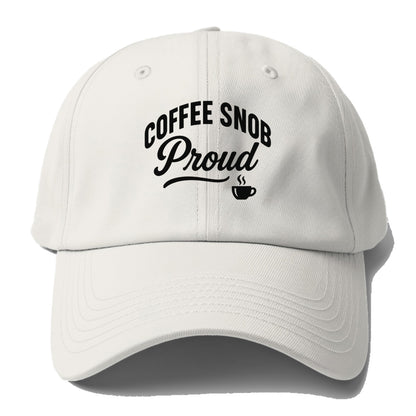 proud coffee snob bold design Hat