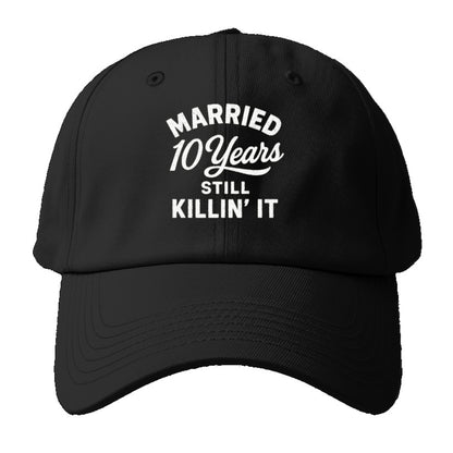 ten years still killin it Hat