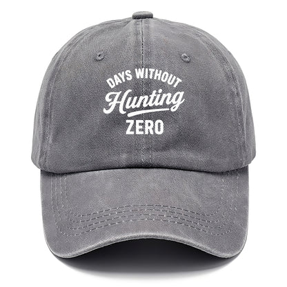 hunting days without, set to zero Hat