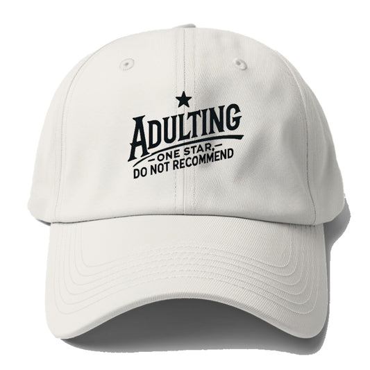 adulting one star do not recommend Hat
