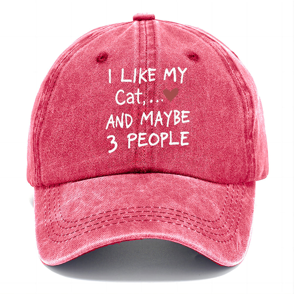 I like My Cat,and Maybe 3 people Classic Cap