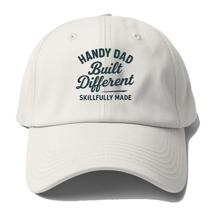 handy dad built different Hat