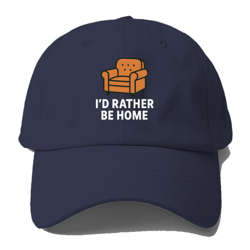 Rather Be Home Baseball Cap For Big Heads