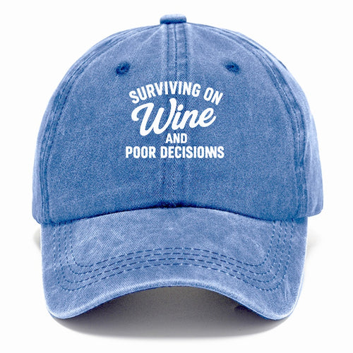 Wine Surviving Poor Decisions Humorous Hat Classic Cap