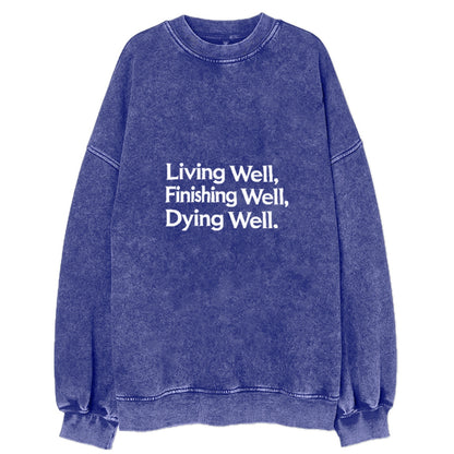 living well, finishing well, dying well Hat
