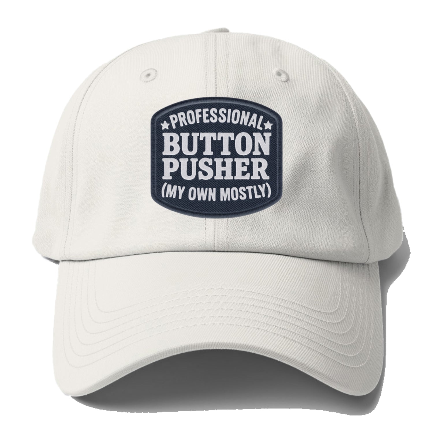 professional button pusher my own mostly Hat