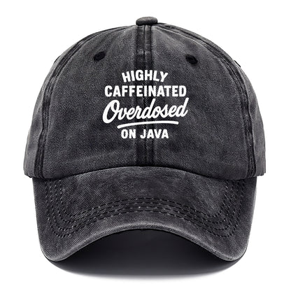 caffeinated overdosed on java Hat