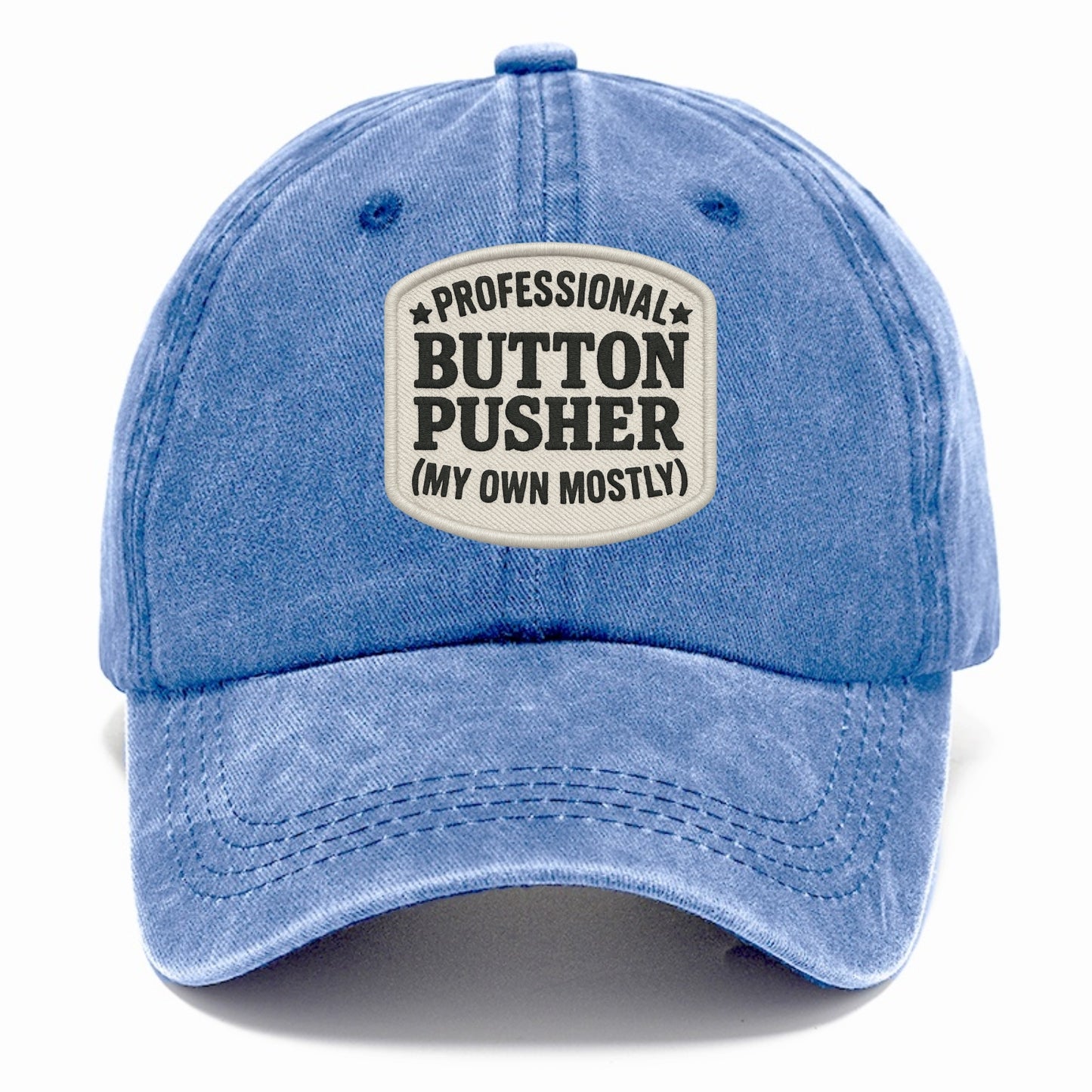 professional button pusher my own mostly Hat