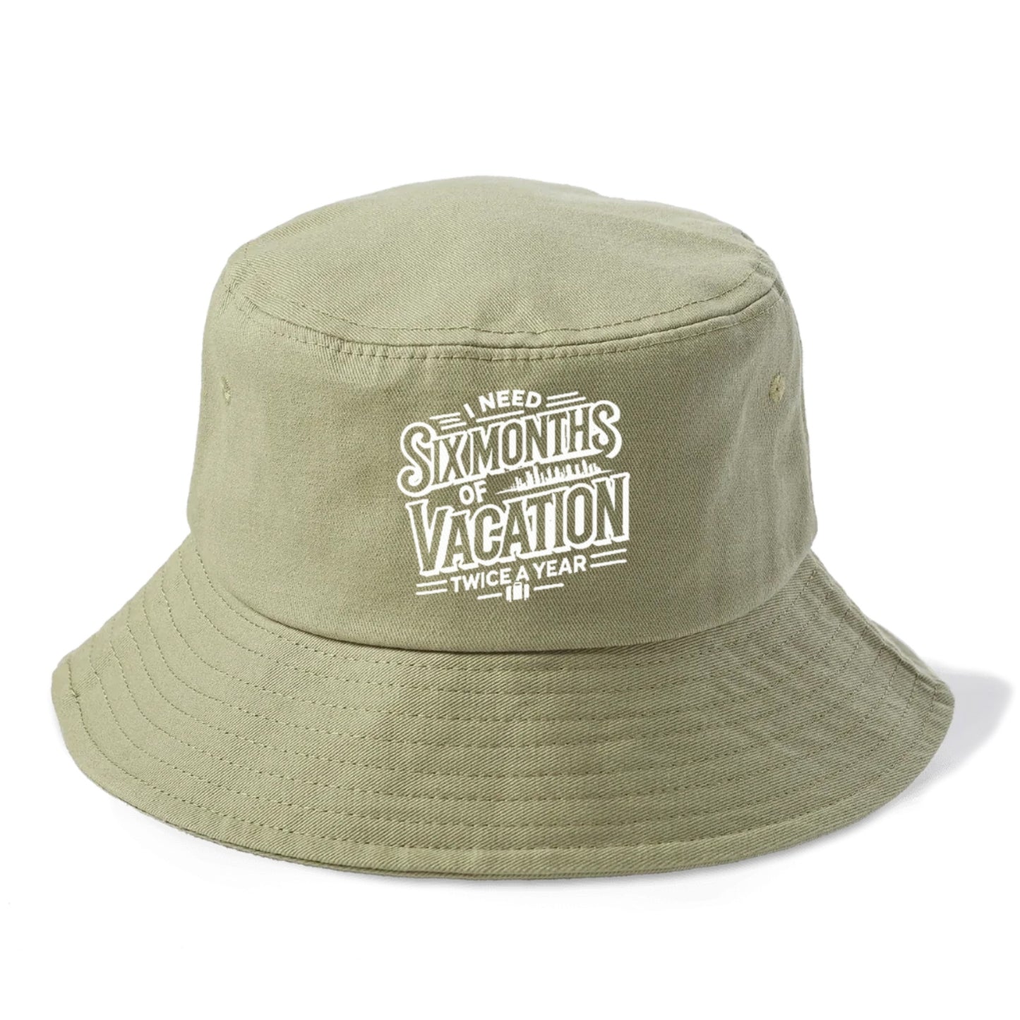 i need six months of vacation twice a year  Hat