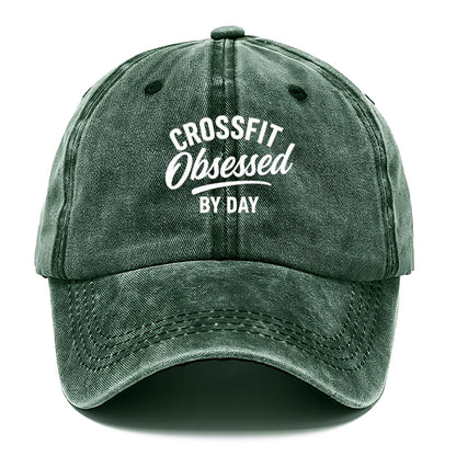 crossfit obsessed by day design Hat
