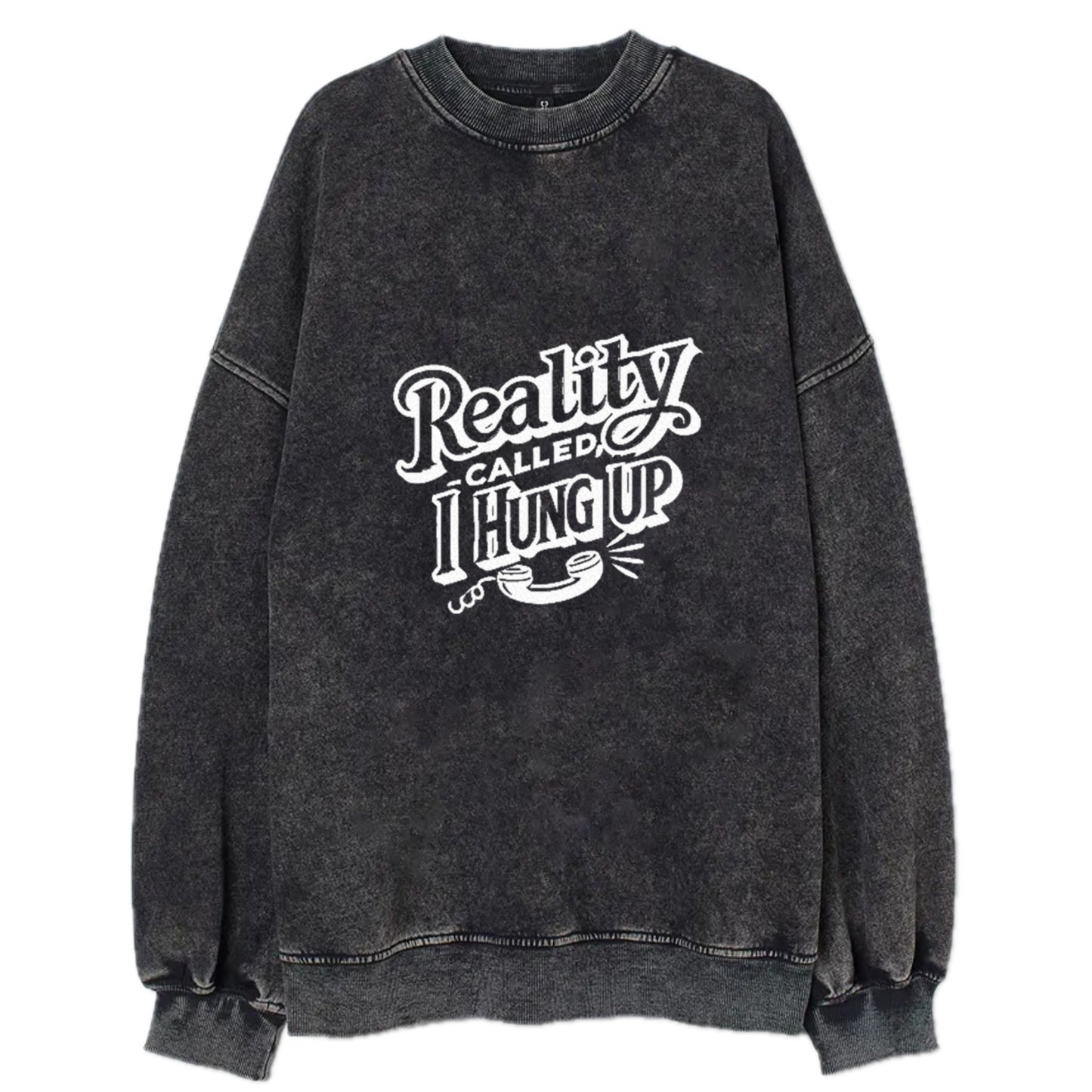 reality called i hung up Hat