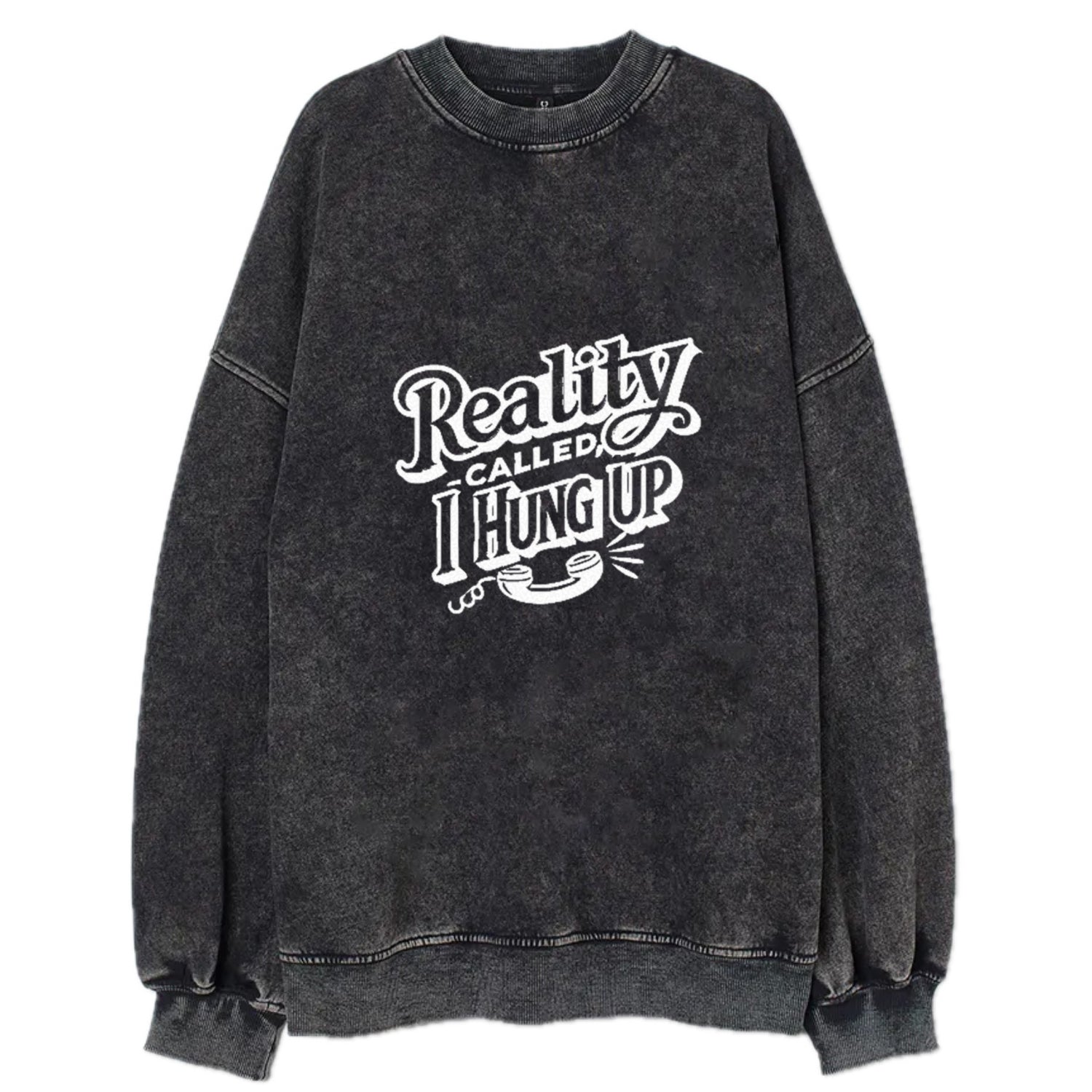 reality called i hung up Hat