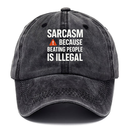 sarcasm because beating people Hat