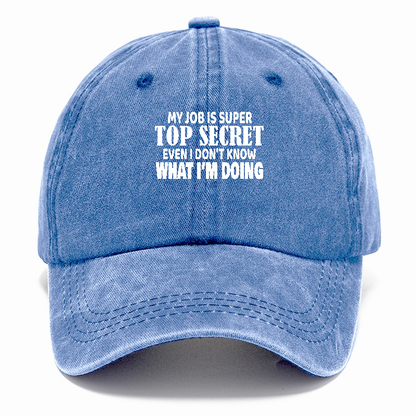 my job i super top secret Hat