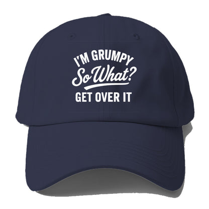 grumpy get over it Hat
