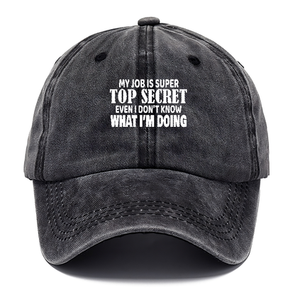 my job i super top secret Hat