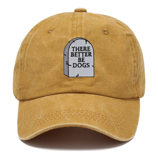 there better be dogs Hat