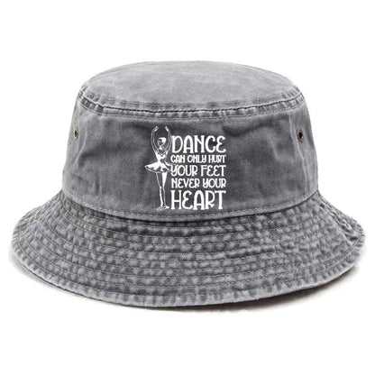 dance can only hurt your feet never your heart Hat