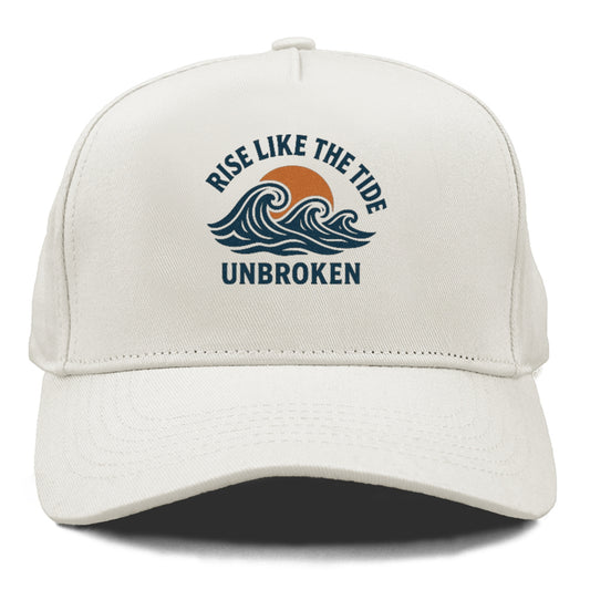 rise like the tide unbroken Hat